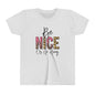 Be Nice or Go Away