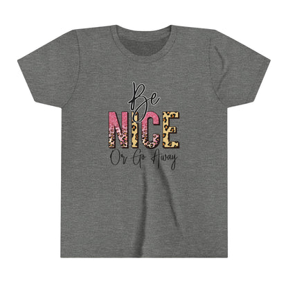 Be Nice or Go Away