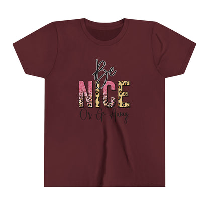Be Nice or Go Away