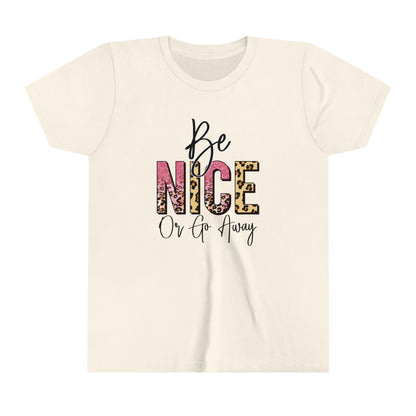 Be Nice or Go Away