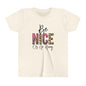 Be Nice or Go Away