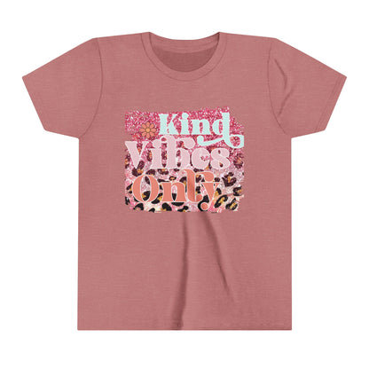 Kind Vibes Only