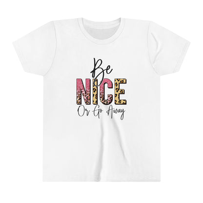 Be Nice or Go Away