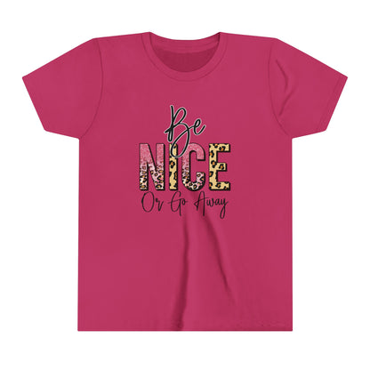 Be Nice or Go Away